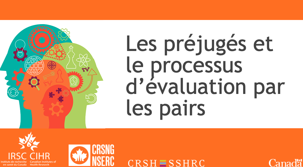 Les préjugés inconscients et le processus d’évaluation par pairs, par les Chaires de recherche du Canada (CRC)